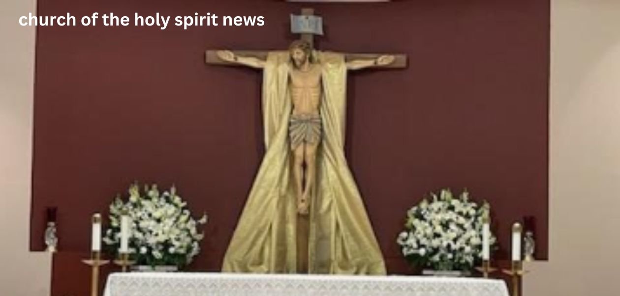 church of the holy spirit news